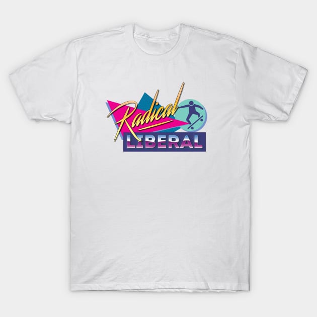 Radical Liberal T-Shirt by zellsbells